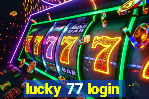 lucky 77 login